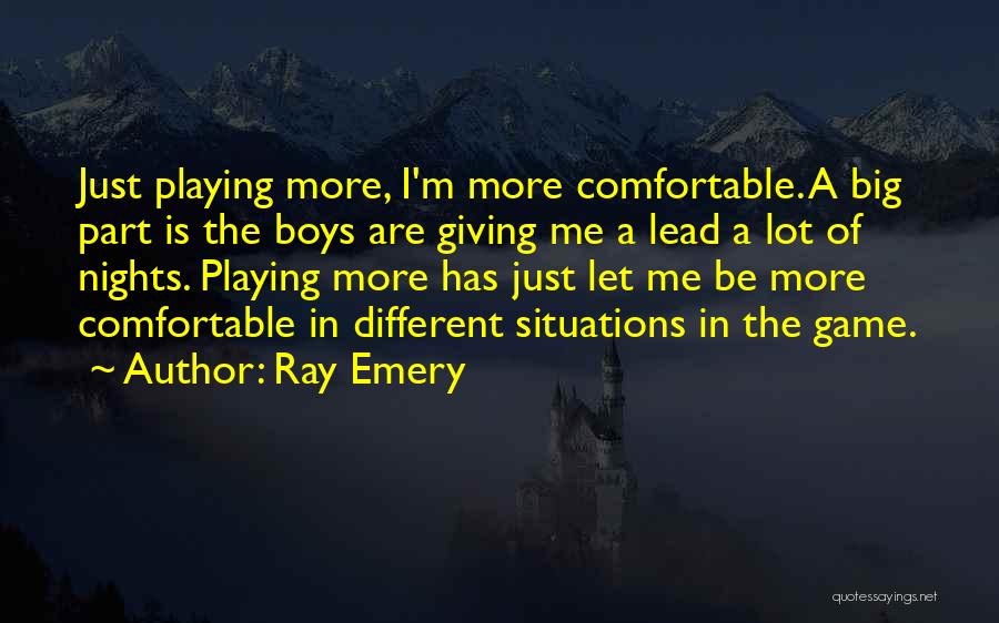 Ray Emery Quotes 2211267