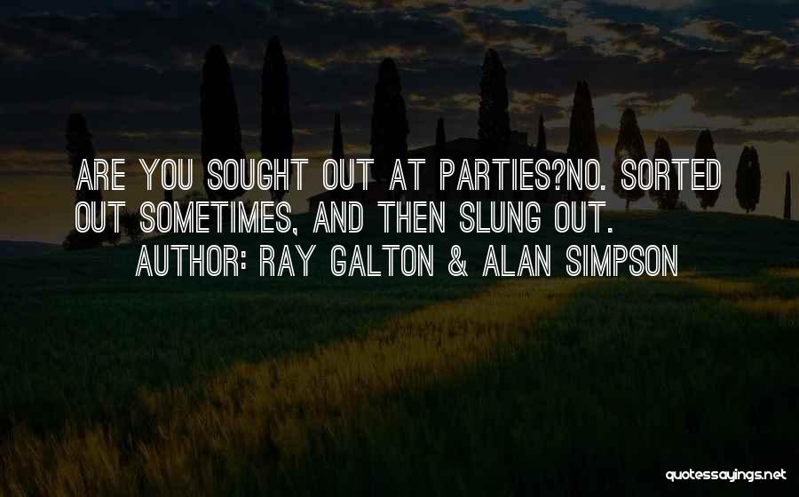 Ray Galton & Alan Simpson Quotes 1925036