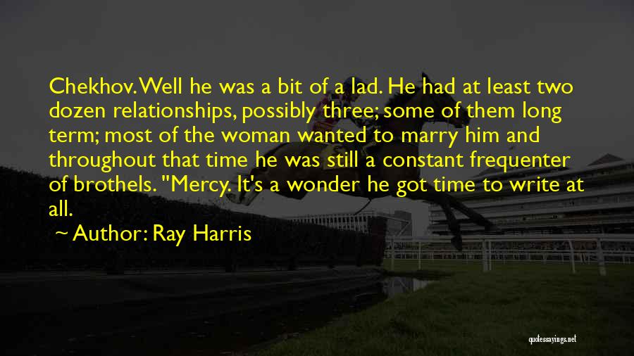 Ray Harris Quotes 1258525