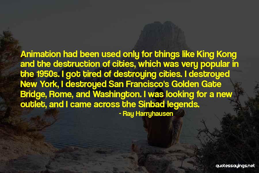 Ray Harryhausen Quotes 384956 Ray Harryhausen Quotes 384956
