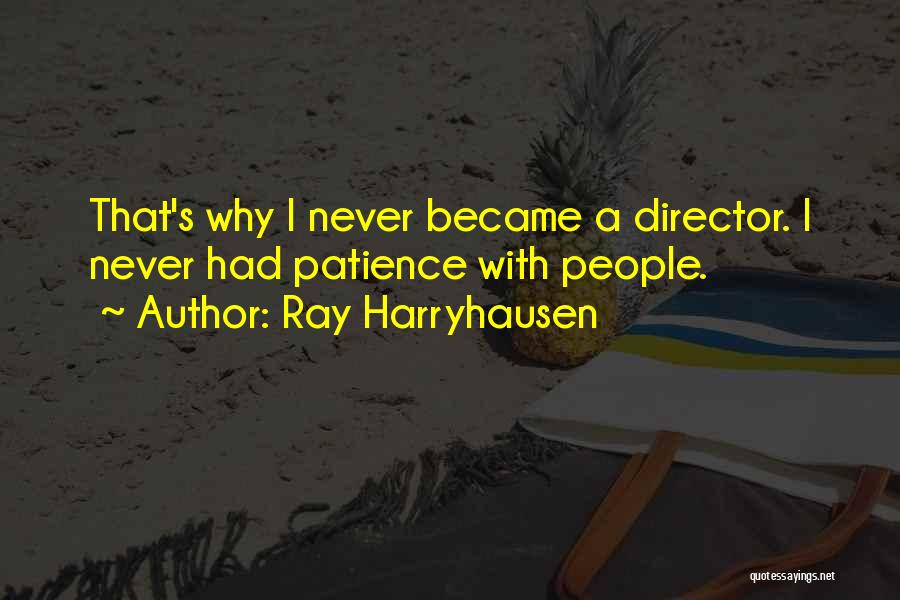 Ray Harryhausen Quotes 800108