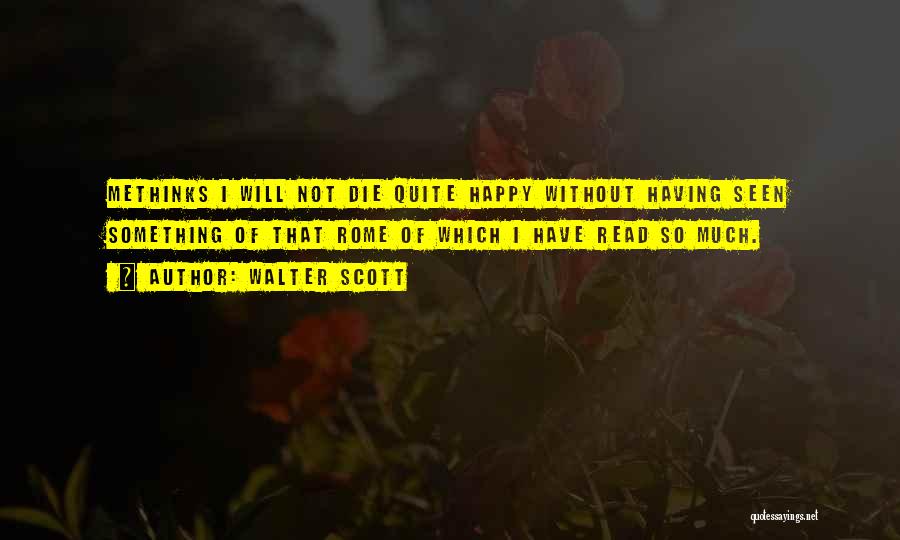 Ray Hunt Horseman Quotes By Walter Scott
