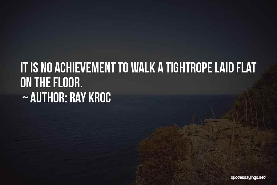 Ray Kroc Quotes 1044958