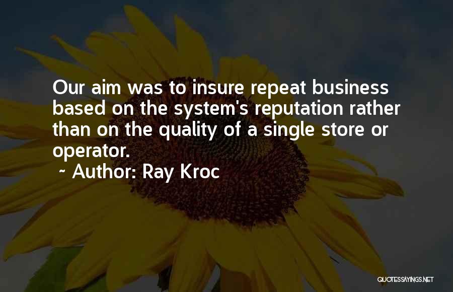 Ray Kroc Quotes 1443566