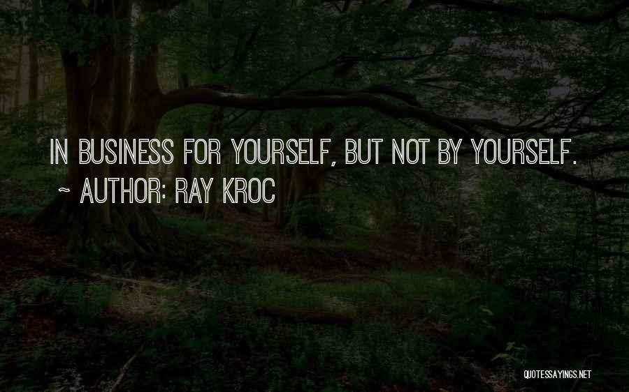 Ray Kroc Quotes 165984