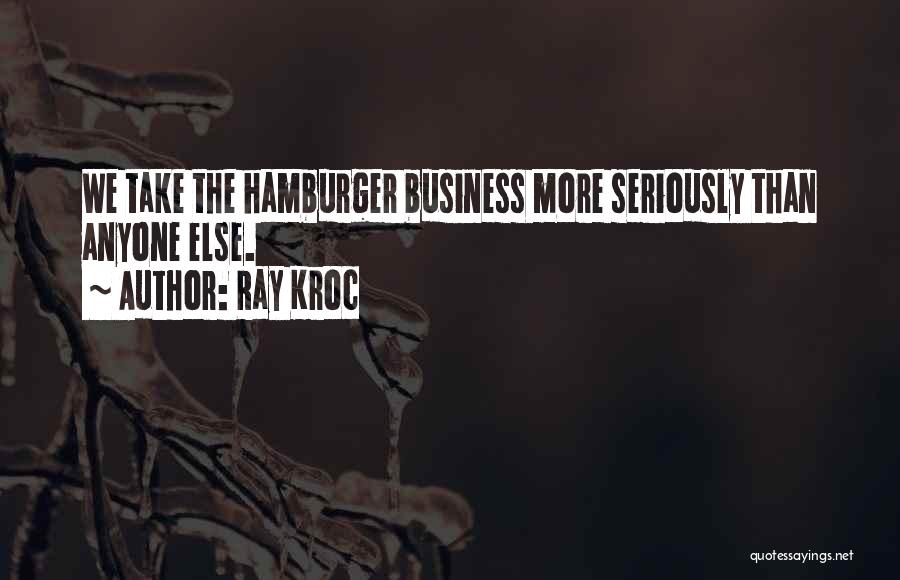 Ray Kroc Quotes 2177090