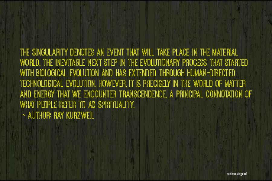 Ray Kurzweil Singularity Quotes By Ray Kurzweil