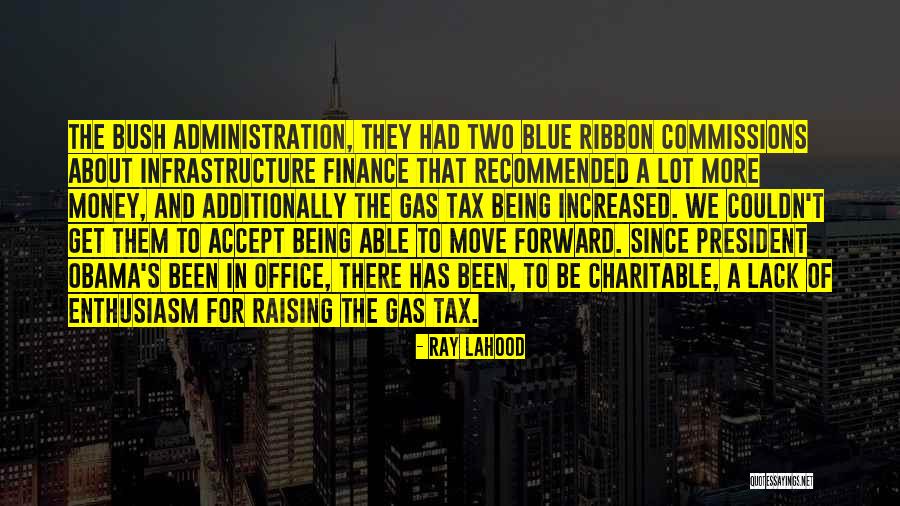 Ray LaHood Quotes 2109036 Ray LaHood Quotes 2109036