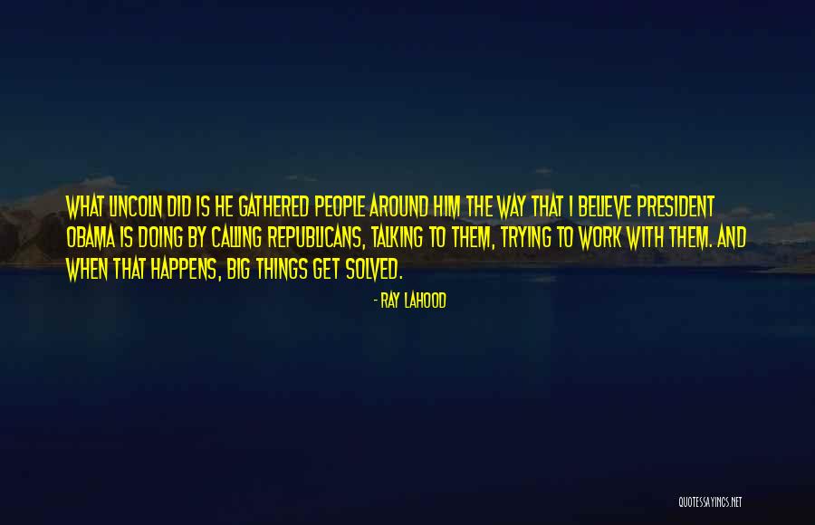 Ray LaHood Quotes 2126982 Ray LaHood Quotes 2126982