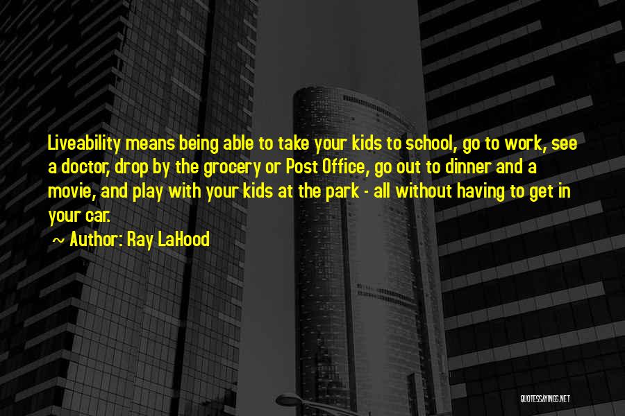 Ray LaHood Quotes 2209542