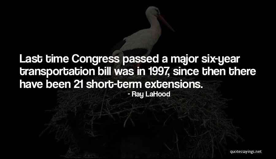 Ray LaHood Quotes 618015 Ray LaHood Quotes 618015