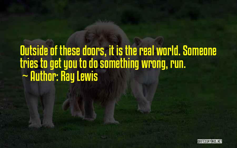 Ray Lewis Quotes 1117426