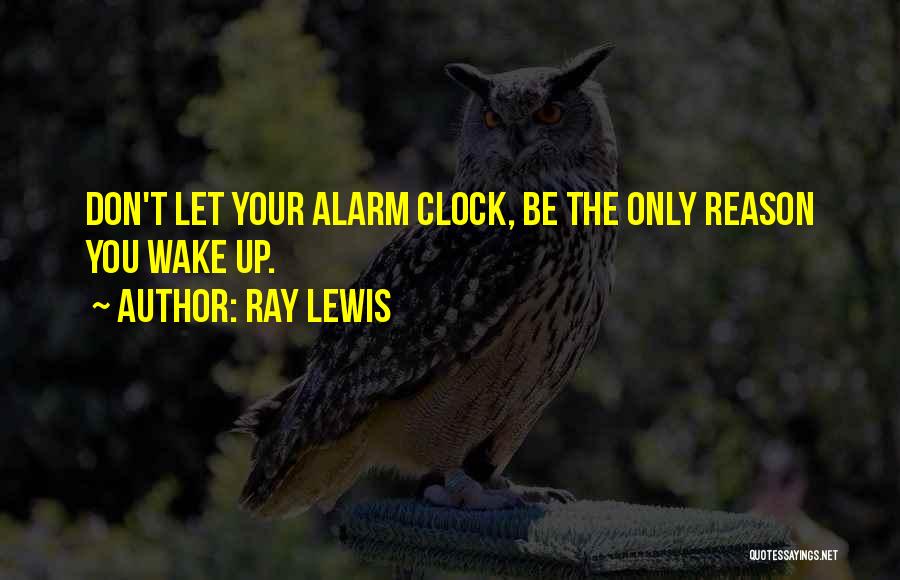 Ray Lewis Quotes 1127596