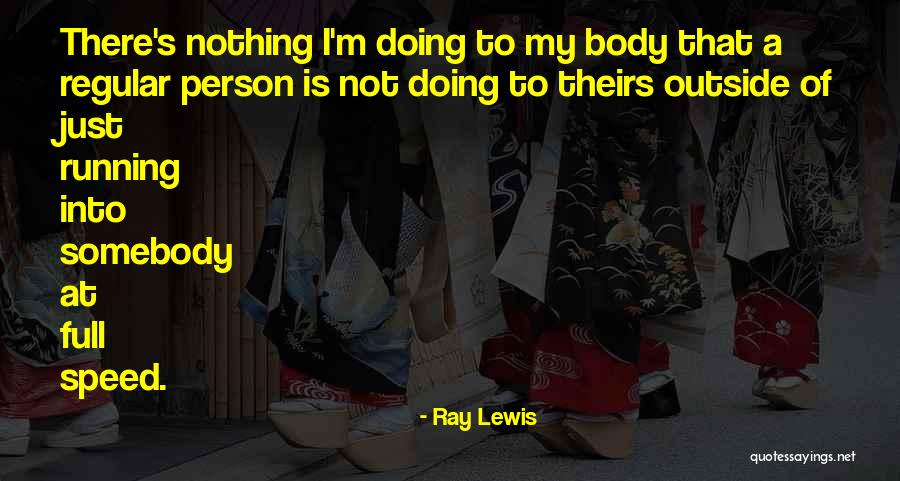 Ray Lewis Quotes 1180388