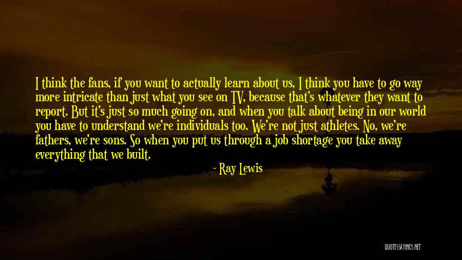 Ray Lewis Quotes 1222238