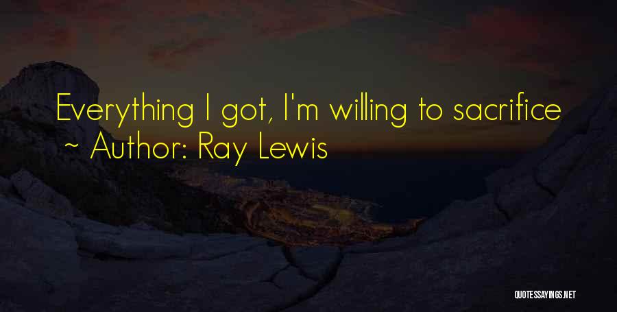 Ray Lewis Quotes 1257234