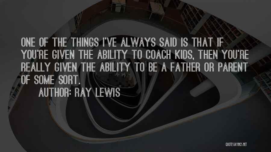 Ray Lewis Quotes 169483