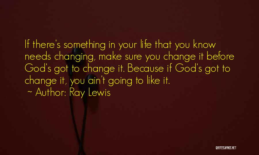 Ray Lewis Quotes 1695266