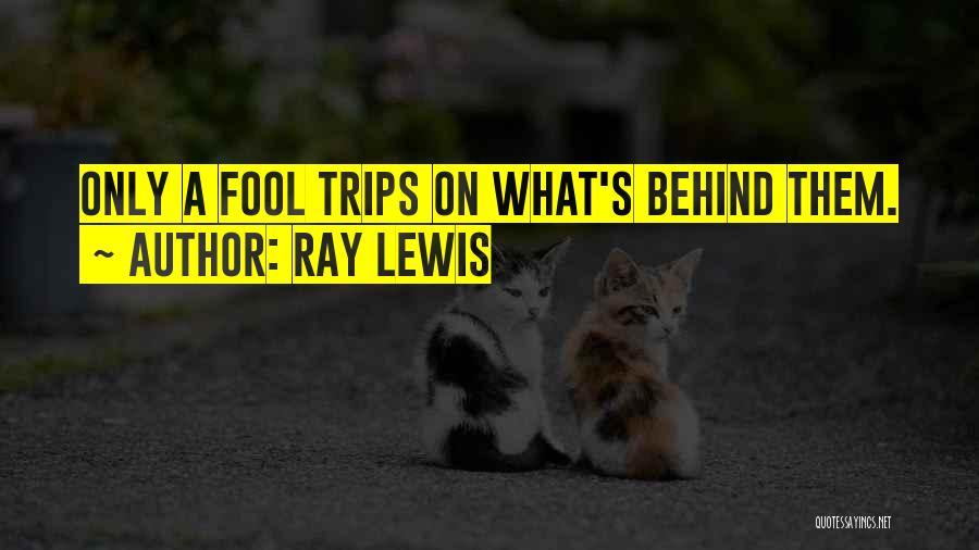 Ray Lewis Quotes 1722124