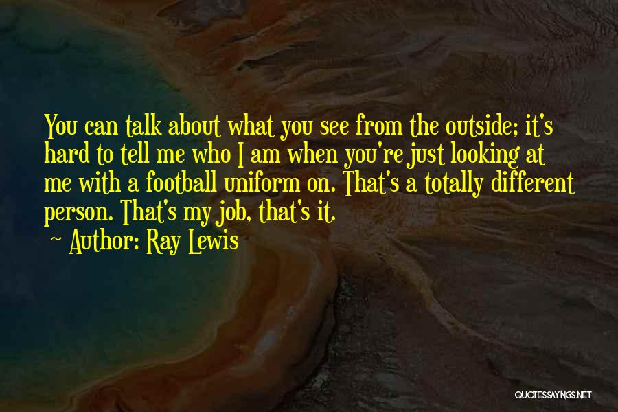 Ray Lewis Quotes 2162276