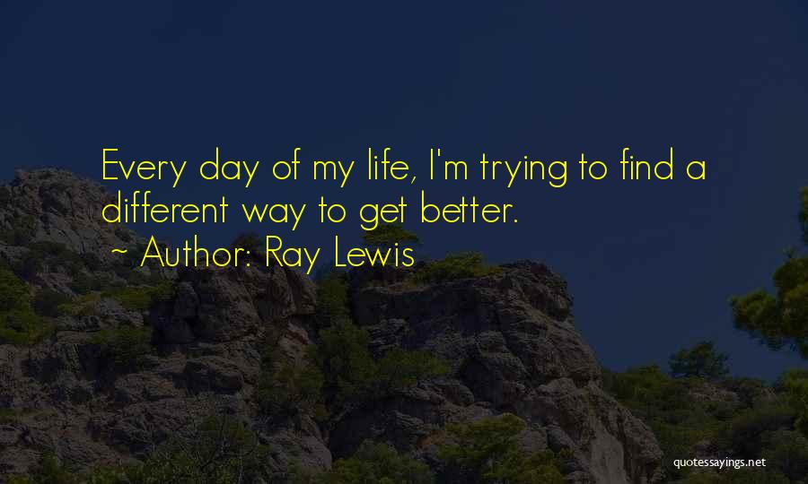Ray Lewis Quotes 447114