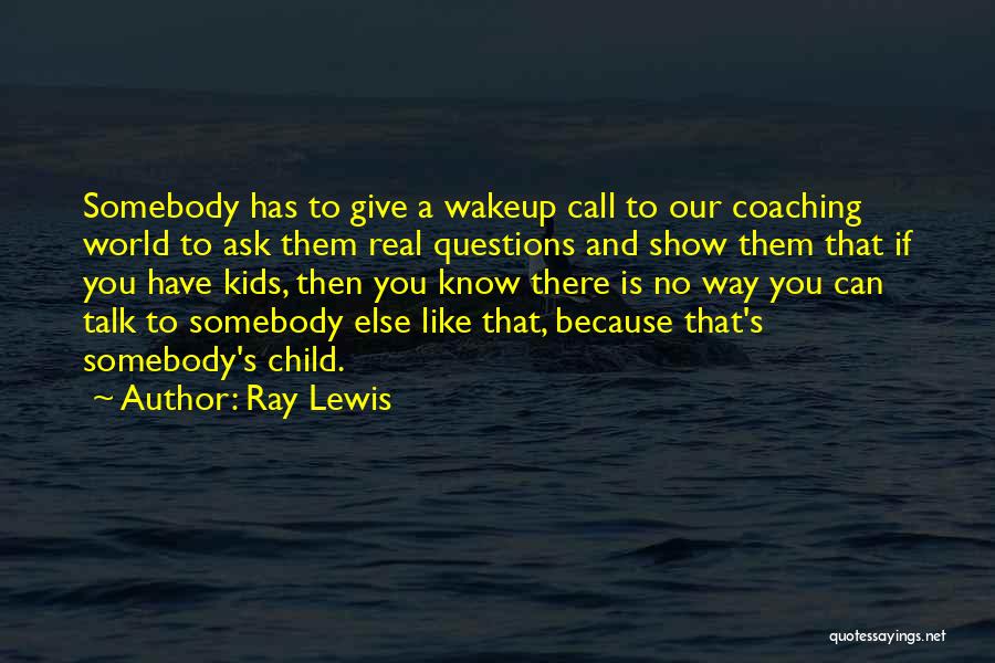 Ray Lewis Quotes 468042