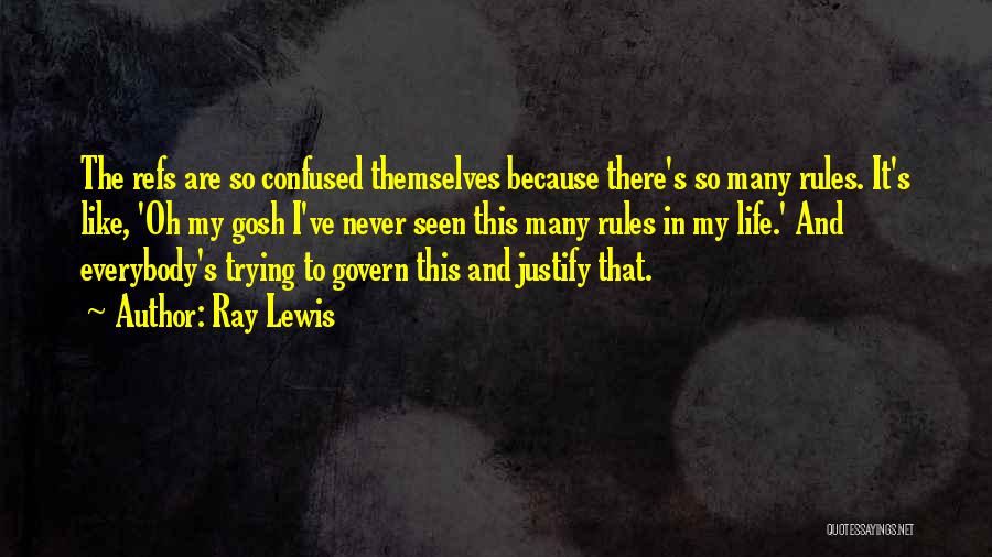 Ray Lewis Quotes 468424