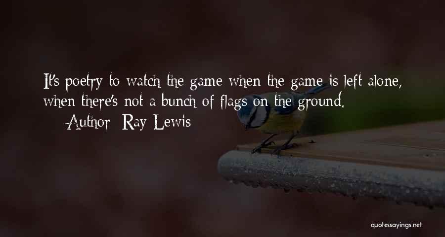 Ray Lewis Quotes 472491