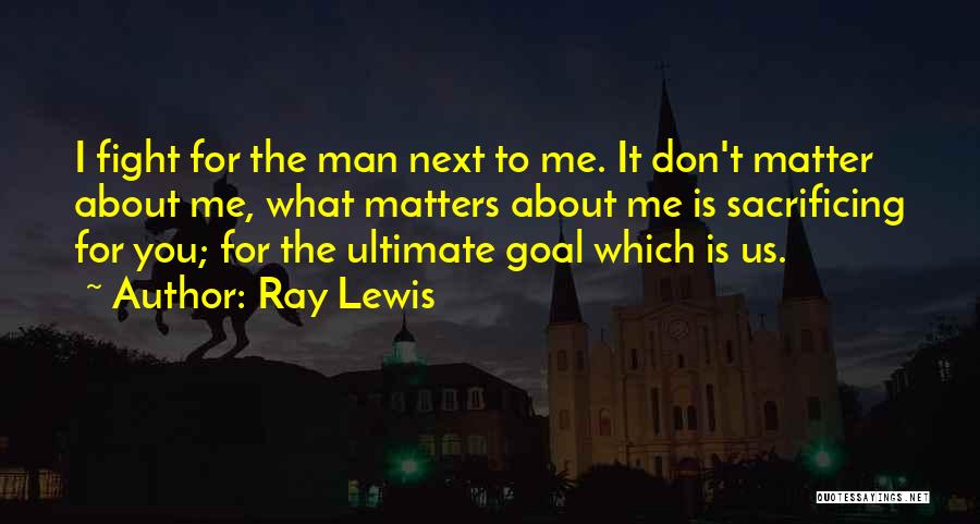 Ray Lewis Quotes 586324