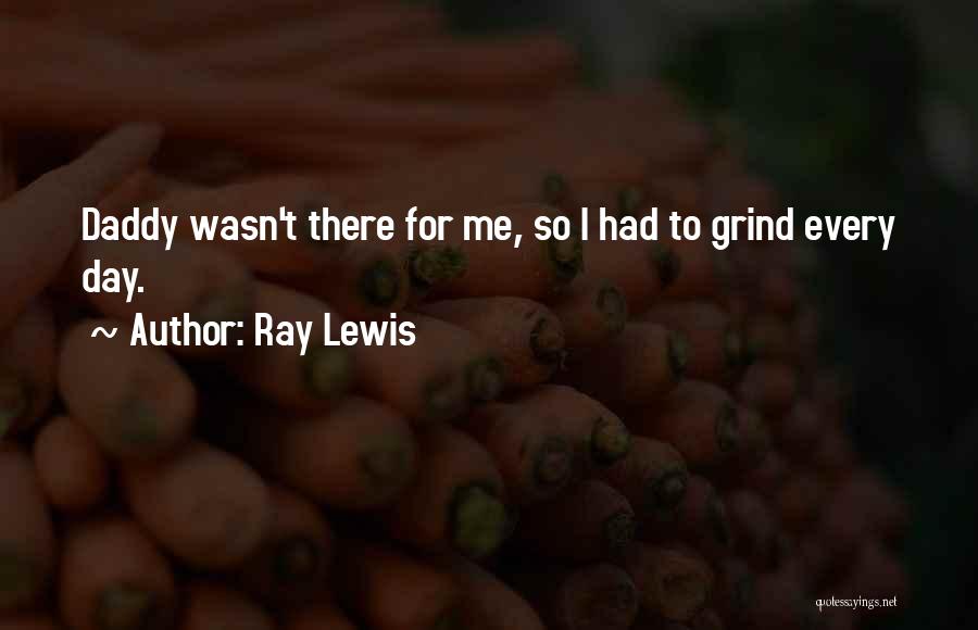 Ray Lewis Quotes 609599