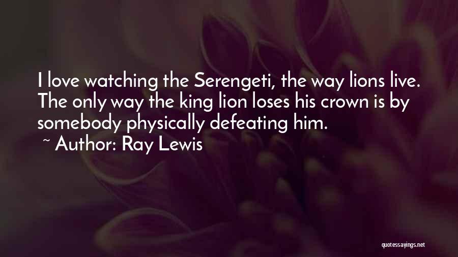 Ray Lewis Quotes 645821