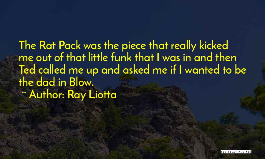 Ray Liotta Quotes 1240503