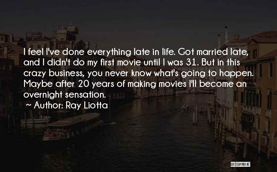 Ray Liotta Quotes 1435554