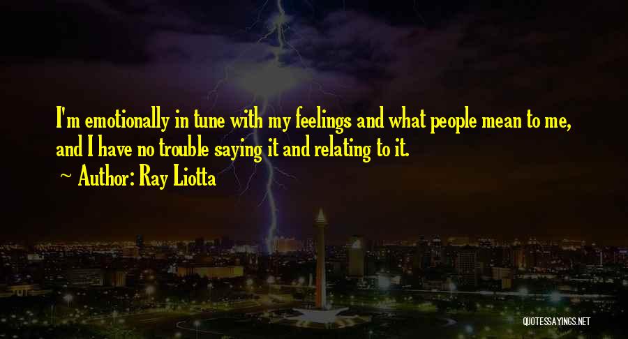 Ray Liotta Quotes 174987