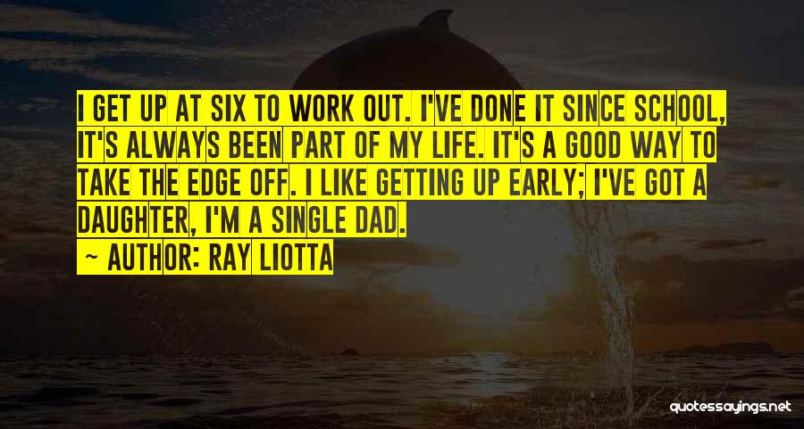 Ray Liotta Quotes 1941011