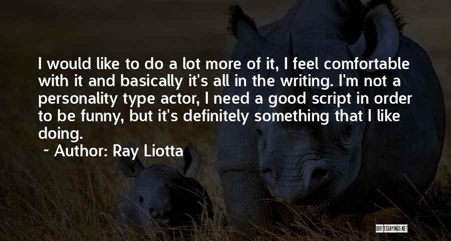 Ray Liotta Quotes 279092