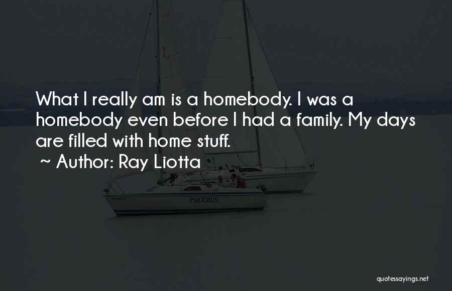 Ray Liotta Quotes 453322