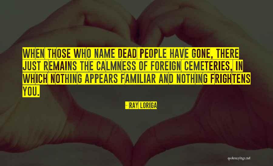 Ray Loriga Quotes 630479 Ray Loriga Quotes 630479