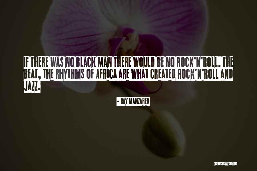 Ray Manzarek Quotes 1008091 Ray Manzarek Quotes 1008091