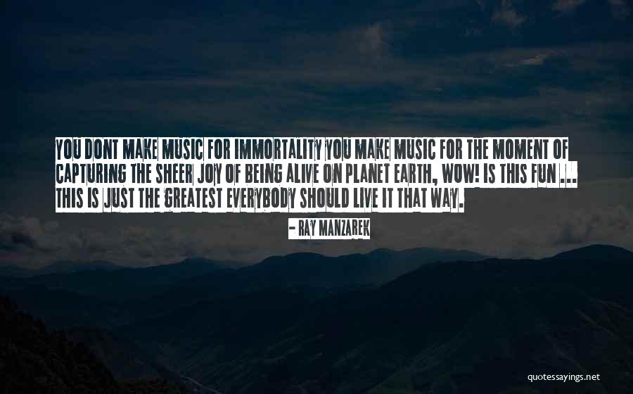 Ray Manzarek Quotes 1813787 Ray Manzarek Quotes 1813787
