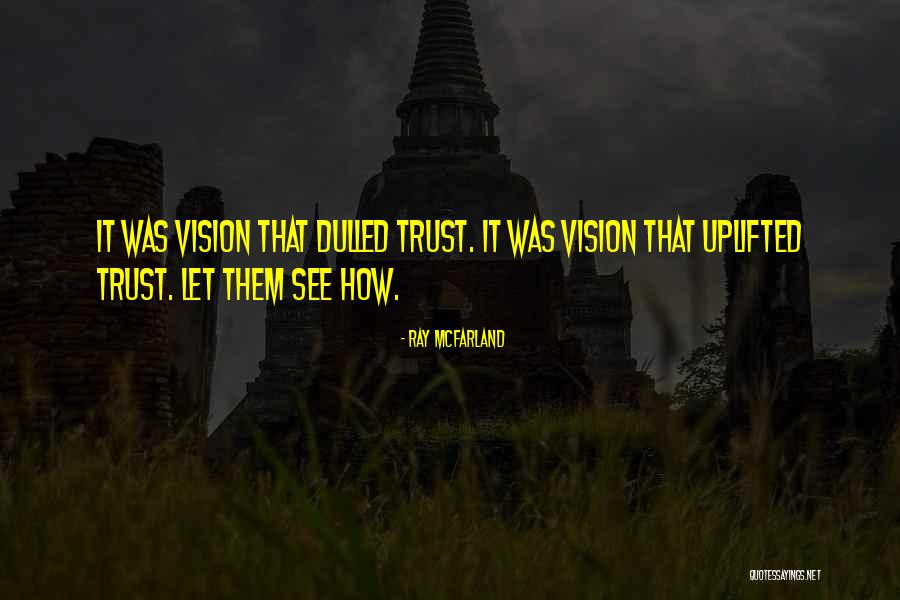 Ray McFarland Quotes 1872493 Ray McFarland Quotes 1872493