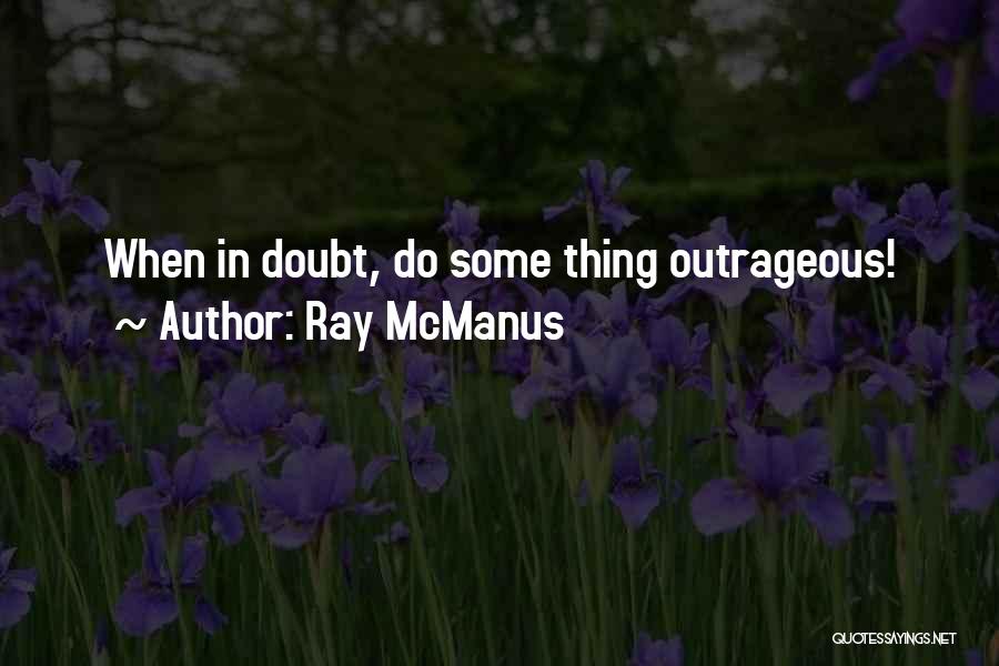 Ray McManus Quotes 778611