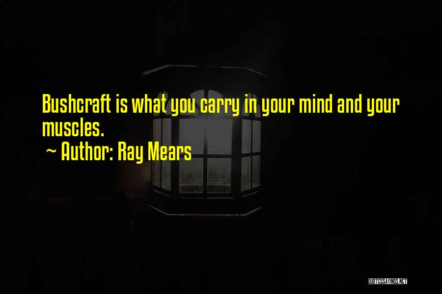 Ray Mears Quotes 2102951