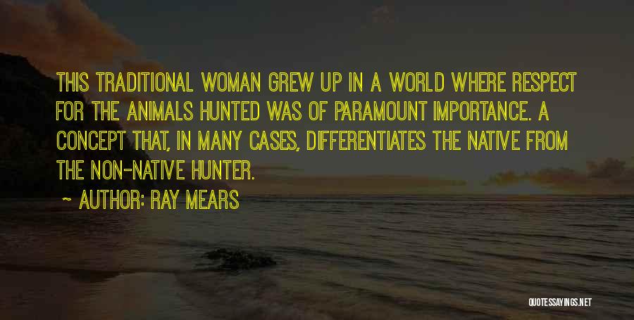 Ray Mears Quotes 607759