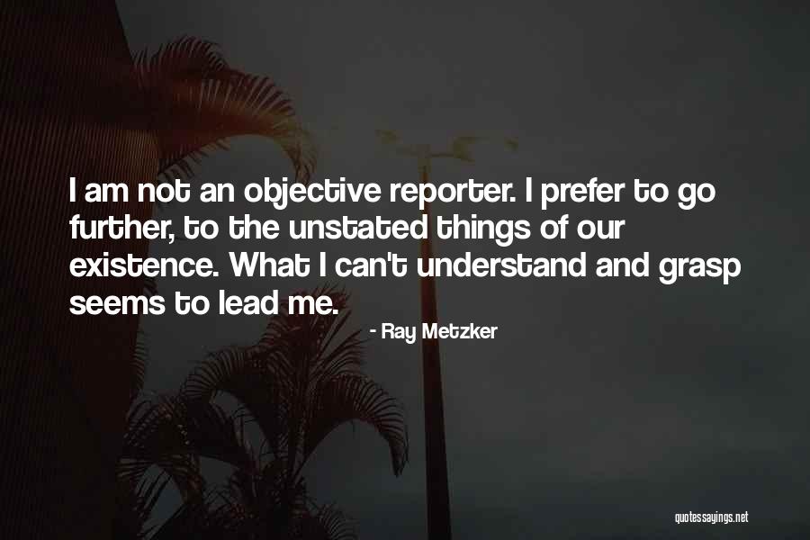 Ray Metzker Quotes 1061351 Ray Metzker Quotes 1061351