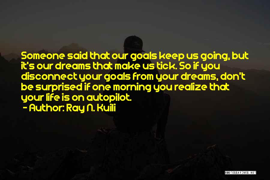 Ray N. Kuili Quotes 1083289