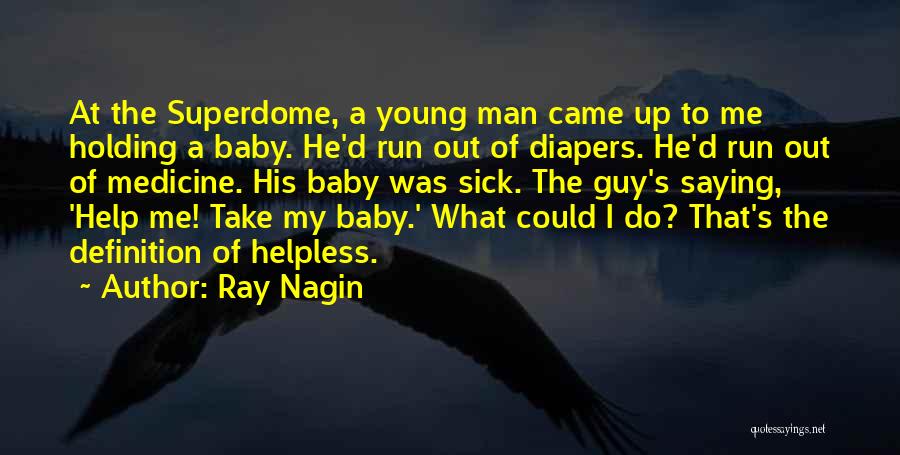Ray Nagin Quotes 1520430