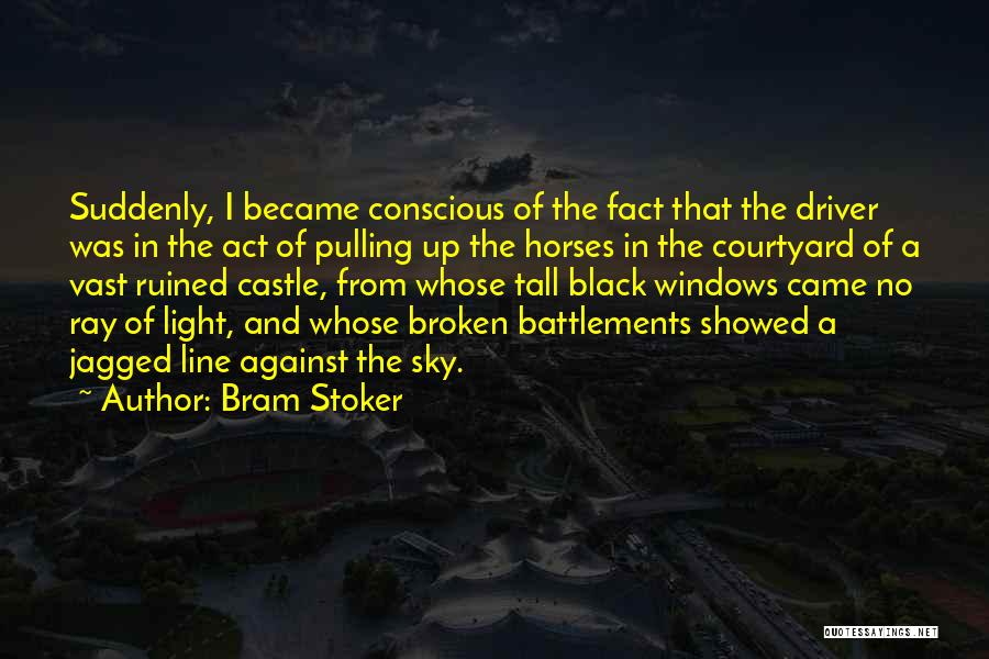 Ray Of Light Quotes By Bram Stoker