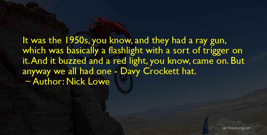 Ray Of Light Quotes By Nick Lowe