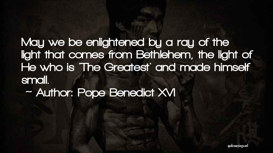 Ray Of Light Quotes By Pope Benedict XVI